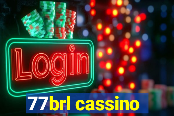 77brl cassino